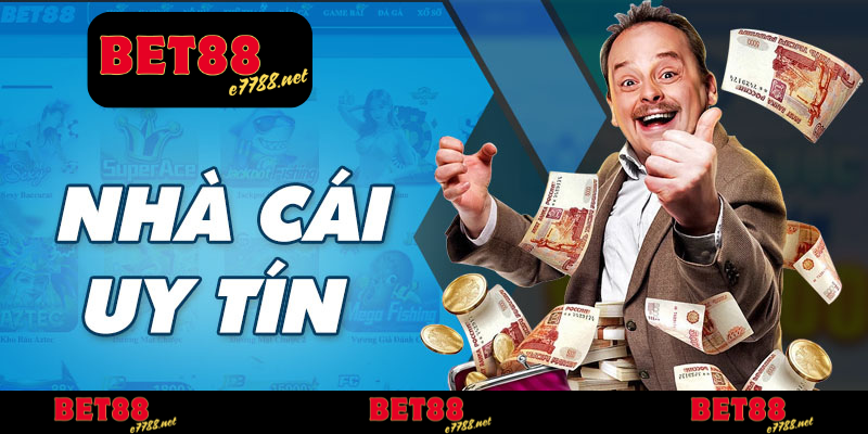 Tổng quan nhà cái uy tín BET88